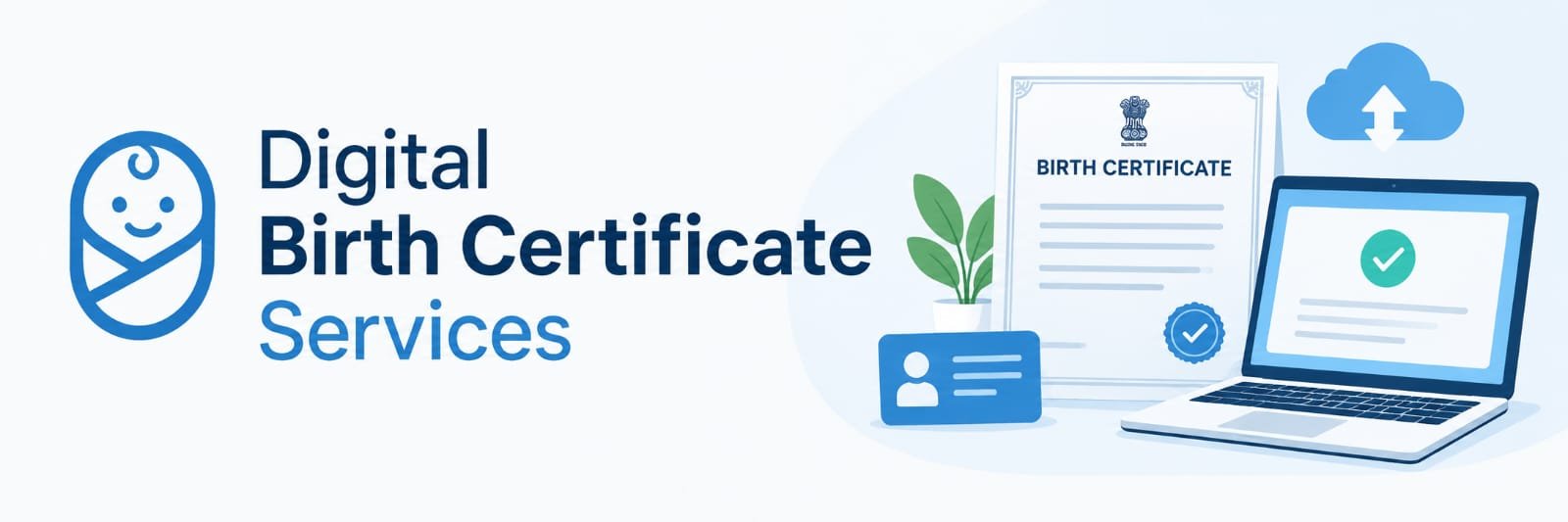 Digital Birth Certificate Services banner with a birth certificate, verified laptop, digital ID card, and cloud upload icon.