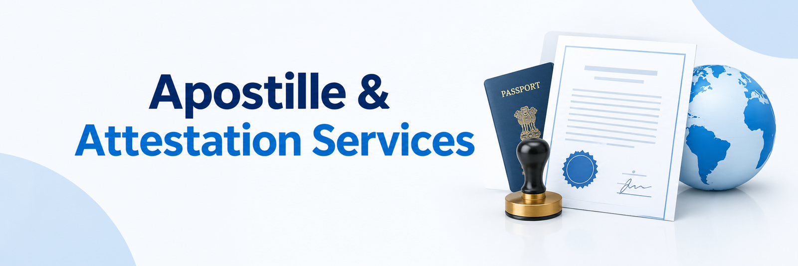 Apostille & Attestation Services for document legalization and certification
